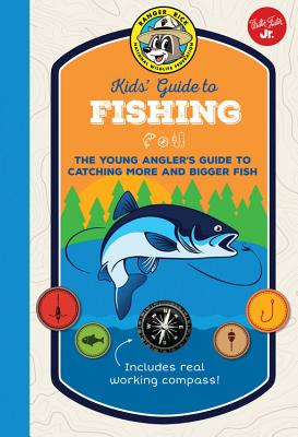 Ranger Rick Kids' Guide to Fishing: The young angler's guide to catching more and bigger fish - Maas, Dave