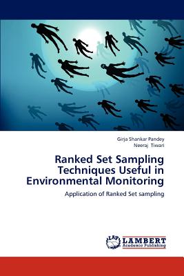 Ranked Set Sampling Techniques Useful in Environmental Monitoring - Pandey, Girja Shankar, and Tiwari, Neeraj