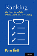 Ranking: The Unwritten Rules of the Social Game We All Play