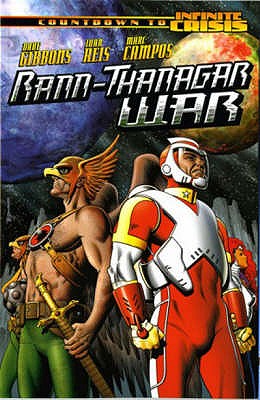 Rann-Thanagar War (An Infinite Crisis Story) - Gibbons, Dave, and Reis, Ivan, and Campos, Marc