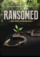 Ransomed Beyond Karmakaze