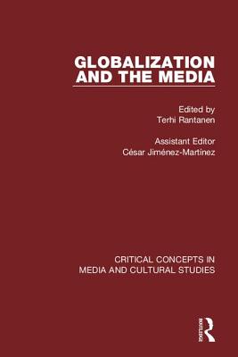 Rantanen: Globalization and the Media (4-Vol. Set) - Rantanen, Terhi (Editor)