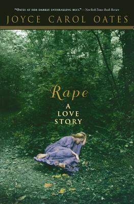 Rape a Love Story - Oates, Joyce Carol