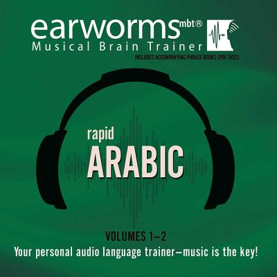 Rapid Arabic, Vols. 1 & 2 - Earworms Learning, and Lodge, Marlon (Read by), and Elfar, Riem (Read by)