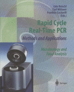 Rapid Cycle Real-Time PCR Methods and Applications: Microbiology and Food Analysis