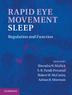 Rapid Eye Movement Sleep: Regulation and Function