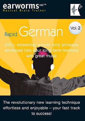 Rapid German: v. 2: 200+ Essential Words and Phrases Anchored into Your Long Term Memory with Great Music - earworms Learning