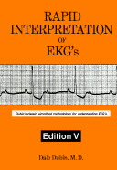 Rapid Interpretation of EKG's - Dubin, Dale, M.D.