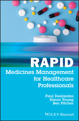 Rapid Medicines Management for Healthcare Professionals - Deslandes, Paul, and Young, Simon, and Pitcher, Ben