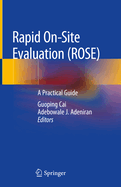 Rapid On-Site Evaluation (Rose): A Practical Guide