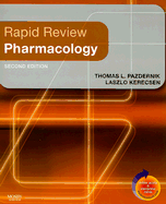 Rapid Review Pharmacology - Pazdernik, Thomas L, and Kerecsen, Laszlo, MD