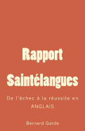 Rapport Saintelangues: de L'Echec a la Reussite En Anglais