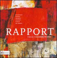 Rapport - Vocal Chamber Works - Beth Pearson (cello); David Del Tredici (piano); Krista River (mezzo-soprano); Melanie Mitrano (soprano);...