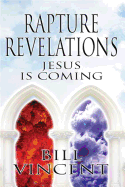 Rapture Revelations: Jesus Is Coming