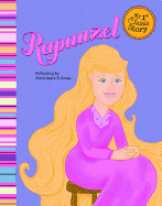 Rapunzel: a Retelling of the Grimms Fairy Tale (My First Classic Story)