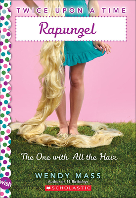 Rapunzel: The One with All the Hair - Mass, Wendy