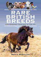 Rare British Breeds: Endangered Species in the UK