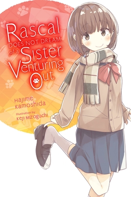 Rascal Does Not Dream of a Sister Venturing Out (Light Novel): Volume 8 - Kamoshida, Hajime, and Mizoguchi, Keji, and Cunningham, Andrew (Translated by)