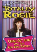 Rascals Comedy Club Presents: Totally Rosie