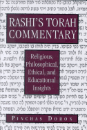 Rashi's Torah Commentary: Religious, Philosophical, Ethical, and Educational Insights