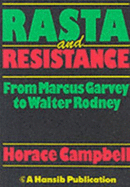 Rasta And Resistance: From Marcus Garvey to Walter Rodney - Campbell, Horace