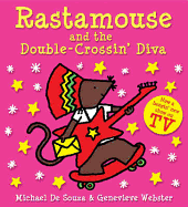 Rastamouse and the Double Crossin' Diva