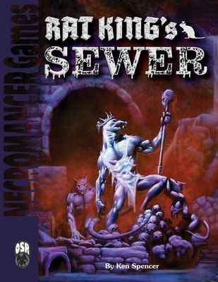 Rat King's Sewer OSR - Spencer, Ken