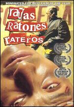 Ratas, Ratones, Rateros - Sebastian Cordero