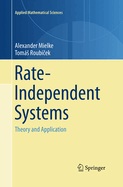 Rate-Independent Systems: Theory and Application