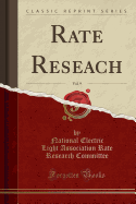 Rate Reseach, Vol. 9 (Classic Reprint)