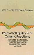 Rates and Equilibria of Organic Reactions: As Treated by Statistical, Thermodynamic and Extrathermodynamic Methods