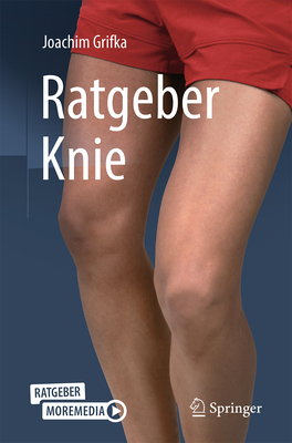 Ratgeber Knie - Grifka, Joachim