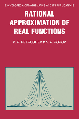 Rational Approximation of Real Functions - Petrushev, P. P., and Popov, Vasil Atanasov