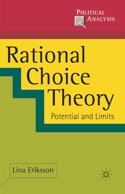 Rational Choice Theory: Potential and Limits - Eriksson, Lina