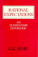 Rational Expectations: An Elementary Exposition