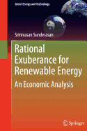 Rational Exuberance for Renewable Energy: An Economic Analysis