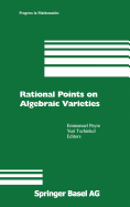 Rational Points on Algebraic Varieties: Zweite, Aktualisierte Und Erweiterte Auflage