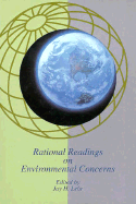 Rational Readings on Environmental Concerns - Lehr, Jay H (Editor)