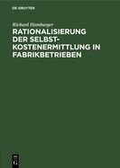 Rationalisierung der Selbstkostenermittlung in Fabrikbetrieben