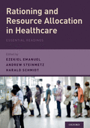 Rationing and Resource Allocation in Healthcare: Essential Readings