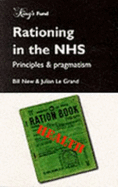 Rationing in the NHS - New, Bill, and Grand, Julien Le, and Le Grand, Julian