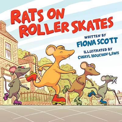 Rats on Roller Skates - Scott, Fiona