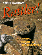 Rattler: A Natural History of Rattlesnakes