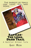 Rattler-The Long, Dark Trail