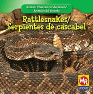 Rattlesnakes / Serpientes de Cascabel