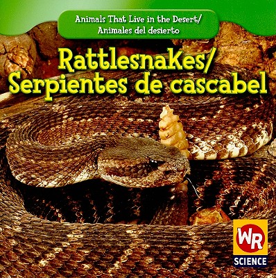 Rattlesnakes / Serpientes de Cascabel - Macken, JoAnn Early