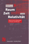 Raum Zeit Relativitt: Relativistische Phnomene in Theorie Und Beispiel