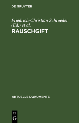 Rauschgift - Schroeder, Friedrich-Christian, Professor (Editor), and M?nch, Ingo (Editor)