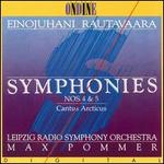 Rautavaara:  Symphonies Nos. 4 & 5; Cantus Articus