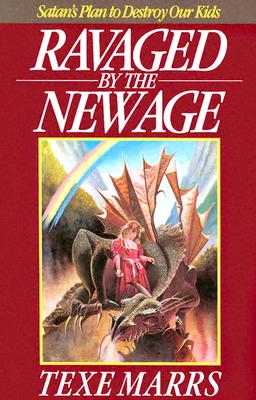 Ravaged by the New Age: Satan's Plan to Destroy Kids - Marrs, Texe